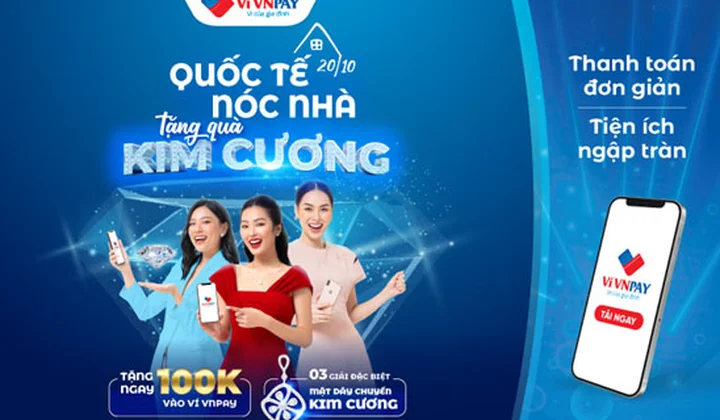 Mở ví VNPAY trúng quà kim cương nhân dịp 20/10