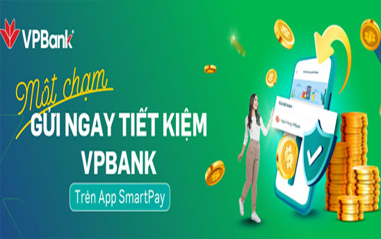 Một chạm gửi ngay tiết kiệm VPBank trên app SmartPay
