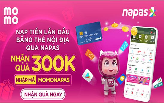 Nhận quà 300.000 đồng khi nạp tiền vào Ví MoMo với NAPAS