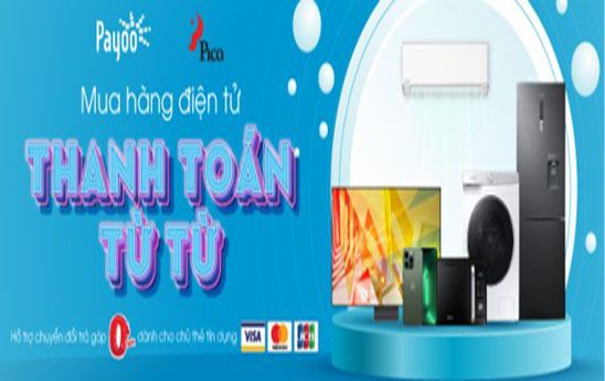 Payoo hỗ trợ mua hàng trả góp 0% lãi suất các mặt hàng điện tử, điện lạnh, đồ gia dụng,… tại Pico