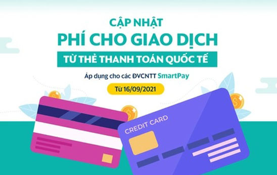 SmartPay thông báo phí giao dịch từ thẻ quốc tế