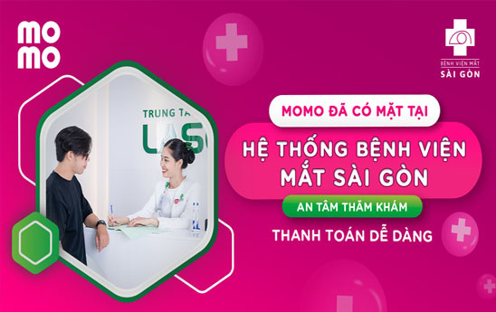 Thanh toán MoMo nhận nhiều ưu đãi tại bệnh viện Mắt Sài Gòn