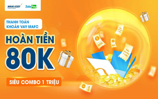 Thanh toán khoản vay MAFC nhận hoàn tiền cùng combo 1 triệu đồng