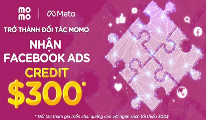 Trở thành đối tác MoMo: Khai phá nguồn lực MoMo x Facebook Ads - Nhận tài trợ Facebook Credit $300*