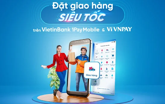 Ứng dụng VietinBank iPay Mobile ra mắt tính năng “Giao hàng”