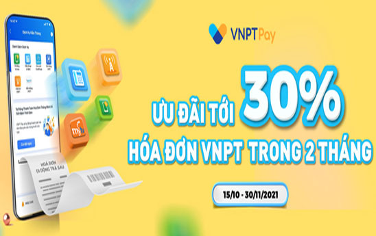VNPT Pay ưu đãi tới 30% hóa đơn trong 2 tháng