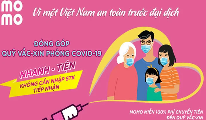 Ví MoMo miễn 100% phí chuyển tiền quyên góp Quỹ vắc-xin phòng Covid-19