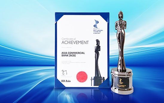 ACB vinh dự nhận được giải thưởng “Nơi làm việc tốt nhất Châu Á 2021”