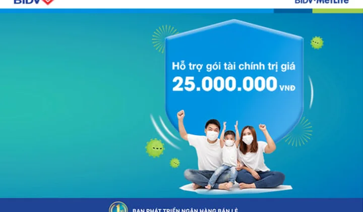 BIDV MetLife hỗ trợ tài chính cho khách hàng dương tính với SARS-CoV-2