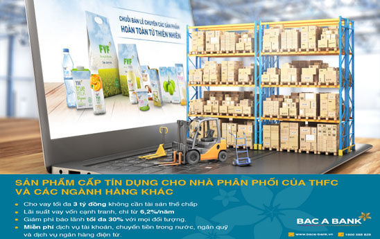 BacABank ưu đãi cấp tín dụng cho Nhà phân phối THFC và các ngành  hàng khác
