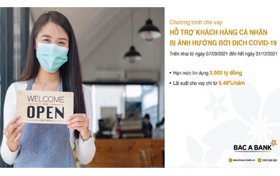 BacABank ưu đãi cho vay hỗ trợ khách hàng cá nhân bị ảnh hưởng bởi dịch Covid-19