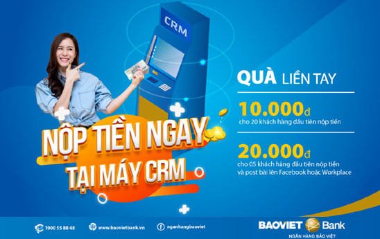 BaoVietBank khuyến mãi “Nộp tiền ngay - Quà liền tay”