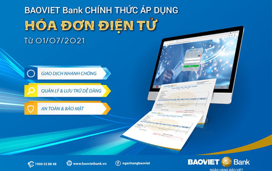 BaoViet Bank chính thức áp dụng hóa đơn điện tử thay thế hóa đơn giấy