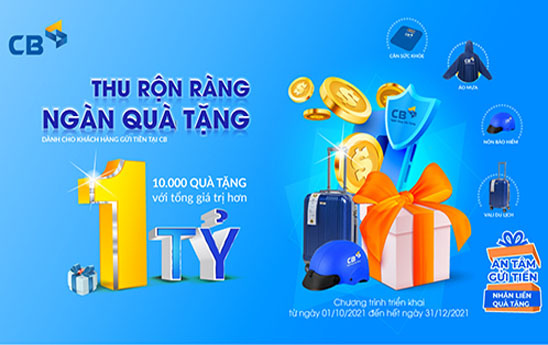 CB ưu đãi khách hàng gửi tiết kiệm