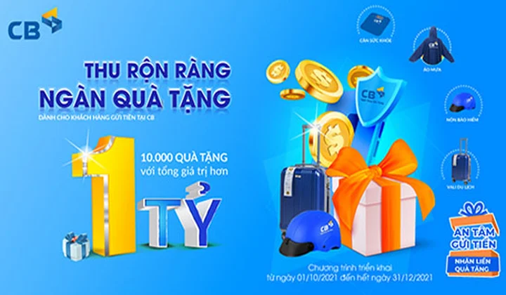 CB ưu đãi khách hàng gửi tiết kiệm