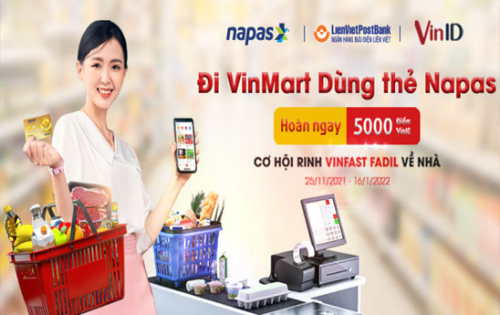 Chủ thẻ LienVietPostBank NAPAS nhận ưu đãi khi mua sắm tại VinMart