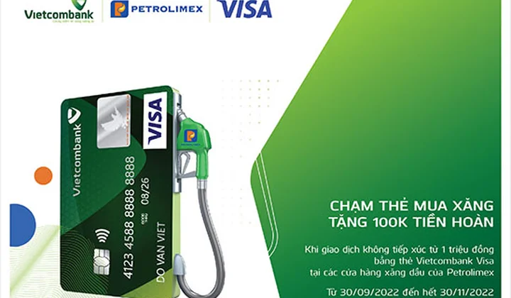 Chủ thẻ Vietcombank Visa nhận ưu đãi 100k khi thanh toán tại hệ thống cửa hàng xăng dầu của Petrolimex