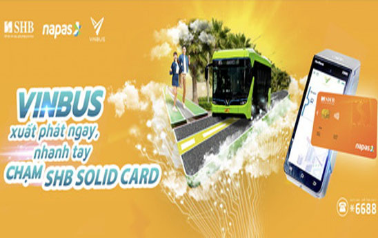 Chủ thẻ chip SHB Solid Cardthanh toán vé xe buýt điện Vinbus