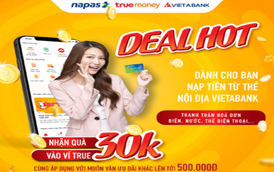 Chủ thẻ nội địa VietABank nhận ưu đãi trên Ví TrueMoney