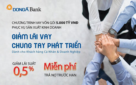 DongA Bank ưu đãi khách hàng vay vốn sản xuất kinh doanh