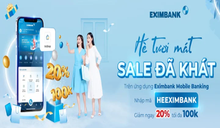Eximbank khuyến mại “Hè tươi mát - Sale đã khát”