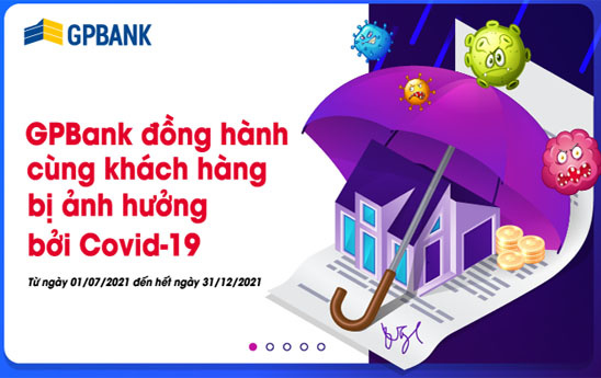 GPBank chung tay hỗ trợ khách hàng vượt qua dịch Covid - 19