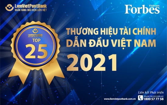 LienVietPostBank Top 25 Thương hiệu Tài chính Dẫn đầu và Top 100 Thương hiệu Mạnh Việt Nam năm 2021