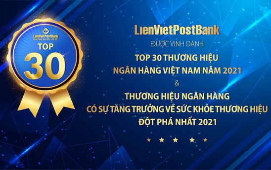 LienVietPostBank được vinh danh “Top 30 thương hiệu ngân hàng Việt Nam năm 2021”