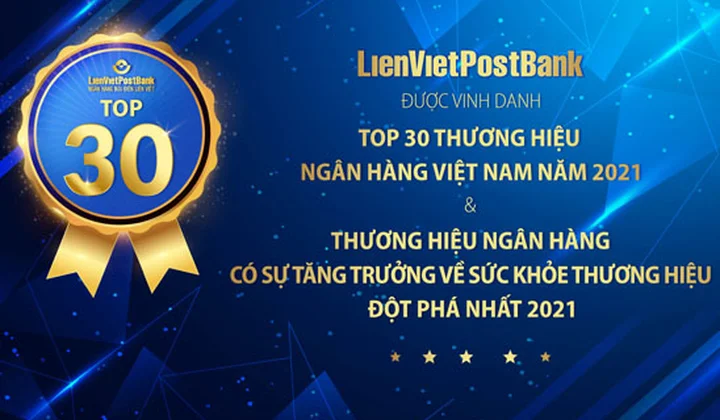 LienVietPostBank được vinh danh “Top 30 thương hiệu ngân hàng Việt Nam năm 2021”