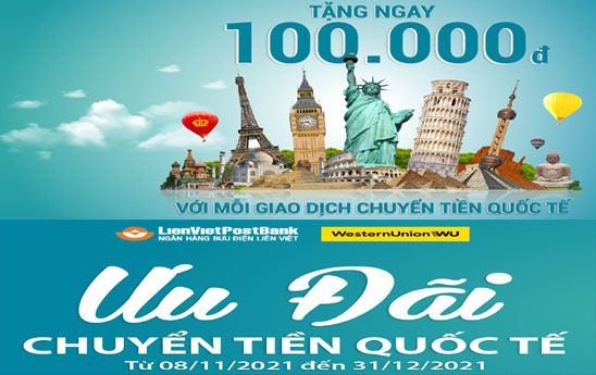 LienVietPostBank ưu đãi chuyển tiền Western Union 2021