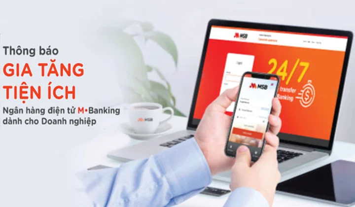 MSB gia tăng tiện ích dịch vụ Ngân hàng điện tử M-Banking danh cho doanh nghiệp