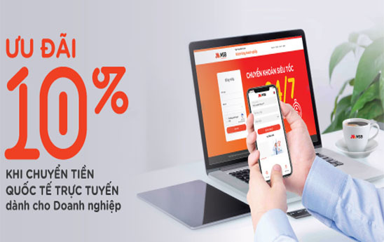 MSB giảm 10% phí chuyển tiền quốc tế trực tuyến
