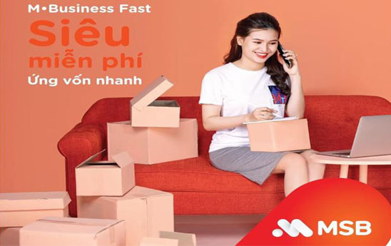 MSB ra mắt gói tài khoản MSB M-Business Fast
