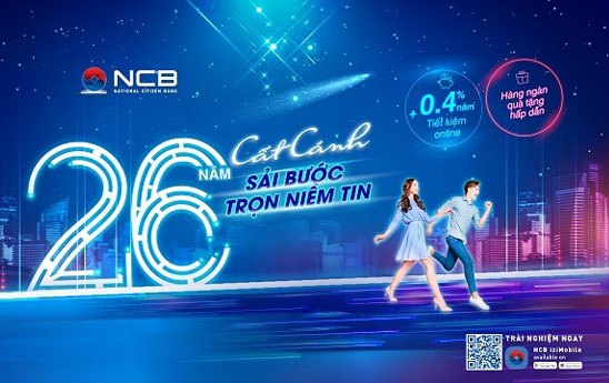 NCB cộng thêm lãi suất cho khách hàng gửi tiền