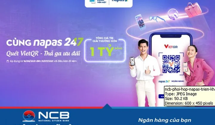 NCB phối hợp với NAPAS triển khai chương trình ưu đãi “Quét VietQR - thả ga ưu đãi”