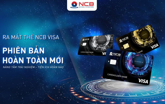 NCB ra mắt thẻ ghi nợ quốc tế Visa