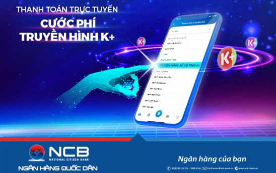 NCB ra mắt tính năng thanh toán trực tuyến cước phí truyền hình K+ trên ứng dụng iziMobile