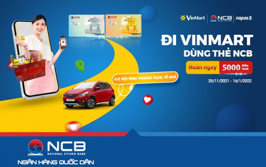 NCB ưu đãi chủ thẻ thanh toán tại VinMart