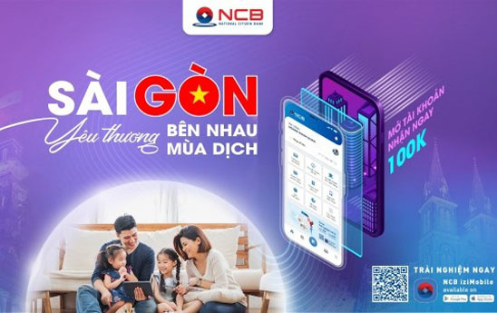 NCB ưu đãi khách hàng tại TP. Hồ Chí Minh mở tài khoản trực tuyến