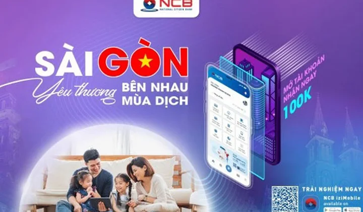 NCB ưu đãi khách hàng tại TP. Hồ Chí Minh mở tài khoản trực tuyến