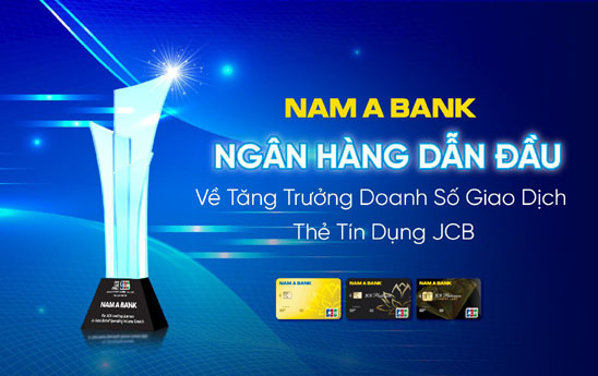 NamABank dẫn đầu tăng trưởng doanh số giao dịch thẻ tín dụng JCB