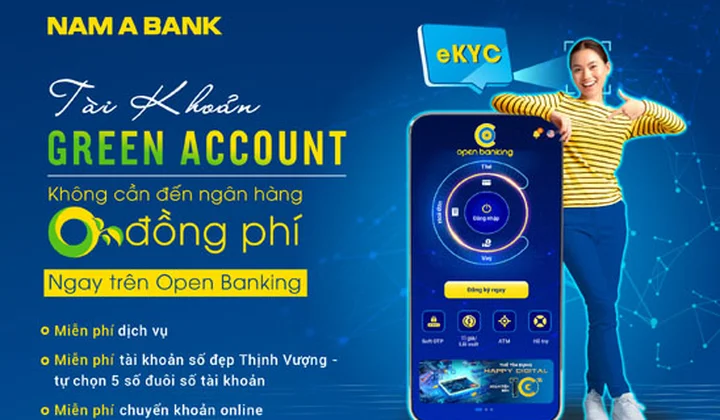 Nam A Bank miễn hàng loạt phí dịch vụ khi đăng ký tài khoản thanh toán trực tuyến Green Account