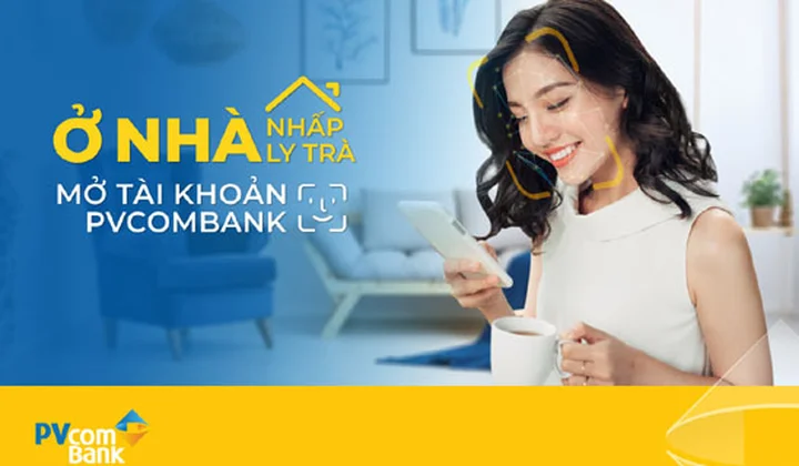PVcomBank mở tài khoản thanh toán theo phong cách mới