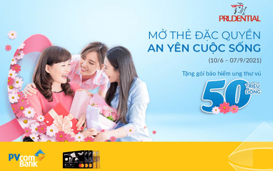 PVcomBank tặng khách hàng gói bảo hiểm quyền lợi lên tới 50 triệu đồng khi mở thẻ tín dụng