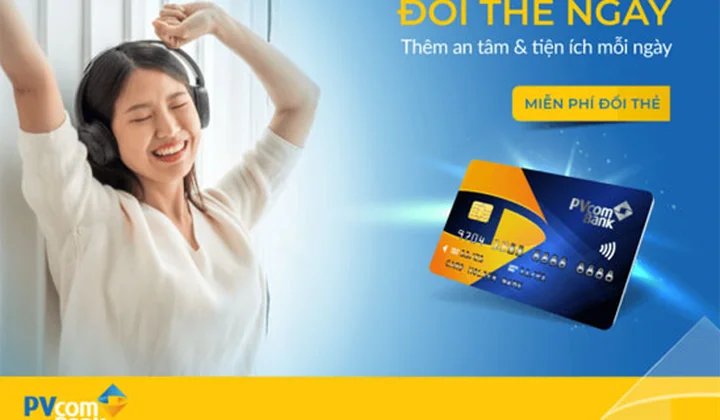 PVcomBank tiếp tục miễn phí đổi thẻ chip nội địa