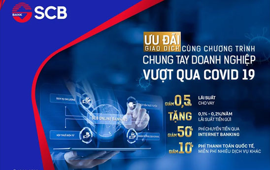 SCB tiếp tục triển khai chương trình hỗ trợ doanh nghiệp bị ảnh hưởng Covid-19