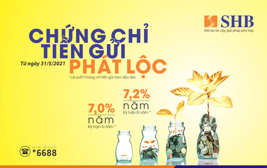 SHB tiếp tục phát hành Chứng chỉ tiền gửi phát lộc đợt I - 2021