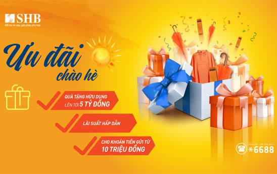 SHB ưu đãi khách hàng gửi tiết kiệm
