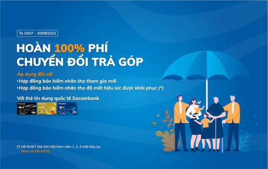 Sacombank hoàn 100% phí chuyển đổi trả góp dịch vụ bào hiểm