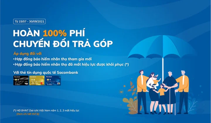 Sacombank hoàn 100% phí chuyển đổi trả góp dịch vụ bào hiểm